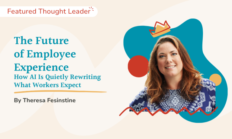 Featured Thought Leader - Theresa Fesinstine - AI and Employee Experience