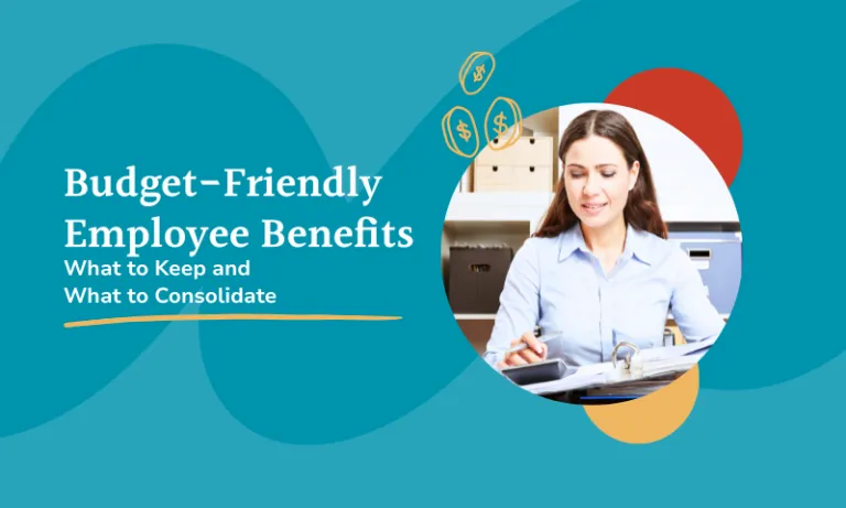 Budget-Friendly Employee Benefits What to Keep and What to Consolidate