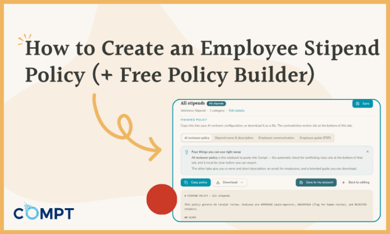 How to Create an Employee Stipend Policy (+ Free Policy Builder) - Compt